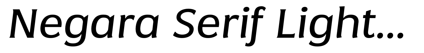 Negara Serif Light Italic